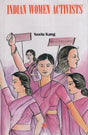 Indian Women Activists (An Old and Rare Book) - Retail Maharaj
