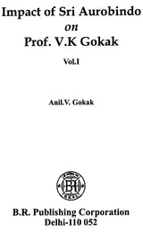 Impact of Sri Aurobindo on Prof. V.K. Gokak (Set of 2 Volumes) - Retail Maharaj