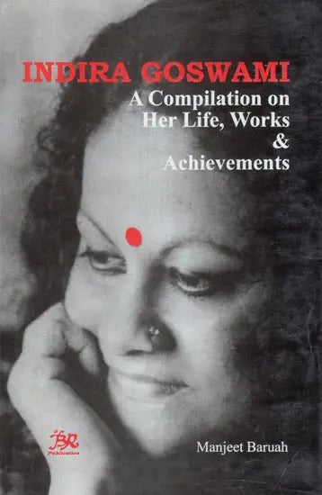 Indira Goswami: A Compilation on Her Life, Works, and Achievements - Retail Maharaj