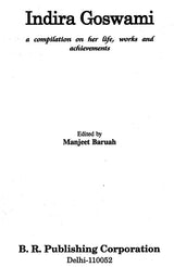 Indira Goswami: A Compilation on Her Life, Works, and Achievements - Retail Maharaj