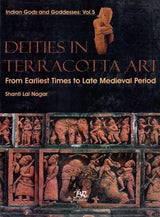 Deities in Terracotta Art (From Earliest Times to Late Medieval Period) - Retail Maharaj