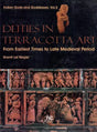 Deities in Terracotta Art (From Earliest Times to Late Medieval Period) - Retail Maharaj
