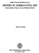 Deities in Terracotta Art (From Earliest Times to Late Medieval Period) - Retail Maharaj