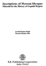 Inscriptions of Morena-Sheopur Material for the History of Gopadri Region - Retail Maharaj
