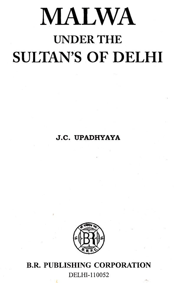 Malwa Under The Sultan Of Delhi - Retail Maharaj