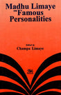 Madhu Limaye on Famous Personalities - Retail Maharaj