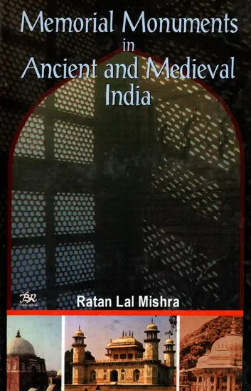 Memorial Monuments in Ancient & Medieval India (An Old and Rare Book) - Retail Maharaj
