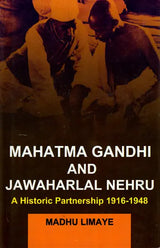 Mahatma Gandhi and Jawaharlal Nehru A Historical Partnership 1916-1948 (Volume- IV) - Retail Maharaj