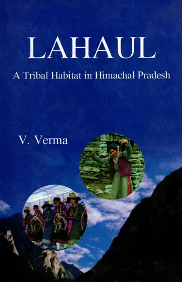 Lahaul- A Tribal Habitat In Himachal Pradesh - Retail Maharaj
