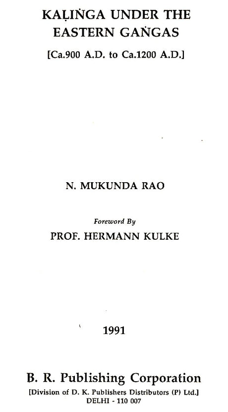 Kalinga Under The Eastern Gangas (Ca. 900 A.D.- 1200 A.D.) - Retail Maharaj