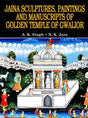 Jaina Sculptures Paintings and Manuscripts of Golden Temple of Gwalior - Retail Maharaj