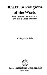 Bhakti in Religions of the World (with Special Reference to Dr. Sri Bankey Behariji) - Retail Maharaj