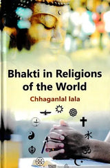 Bhakti in Religions of the World (with Special Reference to Dr. Sri Bankey Behariji) - Retail Maharaj