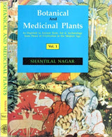 Botanical and Medicinal Plants- As Depicted in Ancient Texts, Art & Archaeology from Dawn of Civilization to the Modern Age (Set of 2 Volumes) - Retail Maharaj