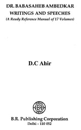 Dr. Baba Saheb Ambedkar Writing and Speeches (A Ready Reference Mannual of 17 Volumes) - Retail Maharaj