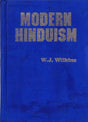 Modern Hinduism- An Account of the Religion and Life of the Hindus in Northern India - Retail Maharaj