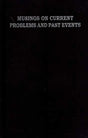 Musings on Current Problems and Past Events (An Old and Rare Book) - Retail Maharaj