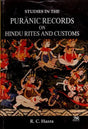 Studies in the Puranic Records on Hindu Rites and Customs - Retail Maharaj