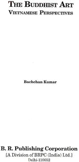 The Buddhist Art Vietnamese Perspectives - Retail Maharaj