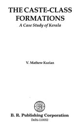 The Caste-Class Formations: A Case Study of Kerala - Retail Maharaj