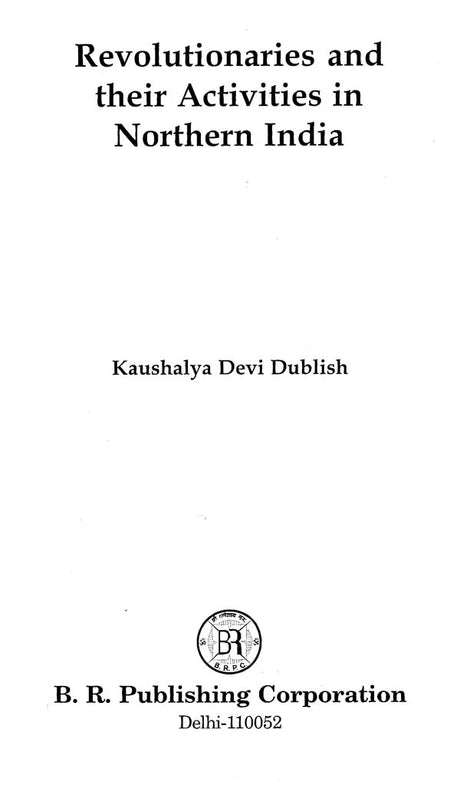 Revolutionaries and their Activities in Northern India - Retail Maharaj