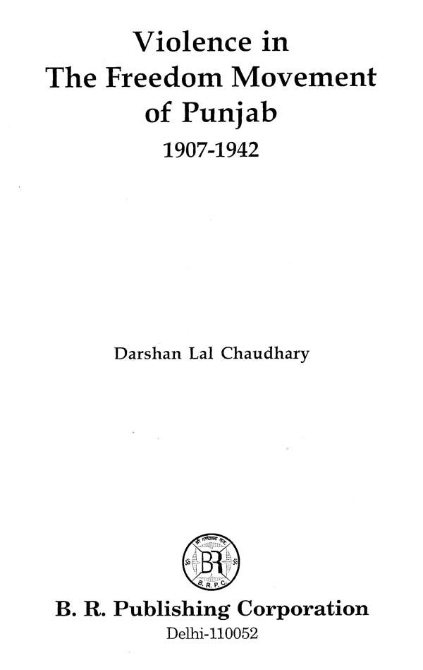 Violence in The Freedom Movement of Punjab 1907-1942 - Retail Maharaj