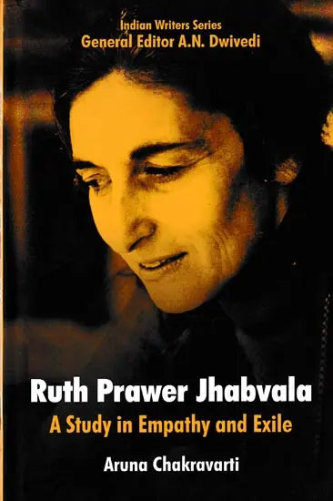 Ruth Prawer Jhabvala: A Study in Empathy and Exile - Retail Maharaj