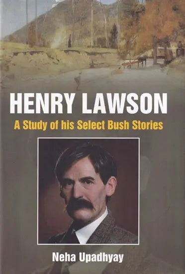 Henry Lawson: A Study of His Select Bush Stories - Retail Maharaj