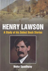 Henry Lawson: A Study of His Select Bush Stories - Retail Maharaj