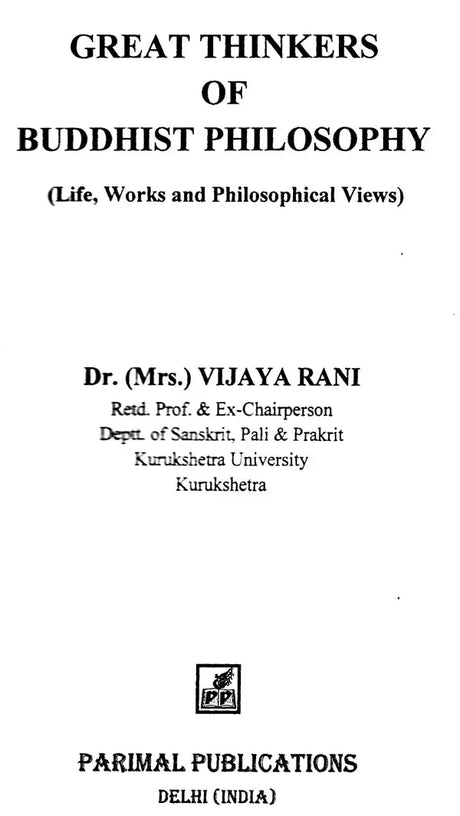 Great Thinkers of Buddhist Philosophy (Life, Works and Philosophical View) - Retail Maharaj