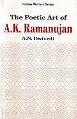 The Poetic Art of A.K. Ramanujan - Retail Maharaj
