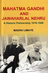 Mahatma Gandhi And Jawaharlal Nehru: A Historic Partnership 1916-1948 - Retail Maharaj