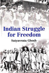 Indian Struggle for Freedom - Retail Maharaj