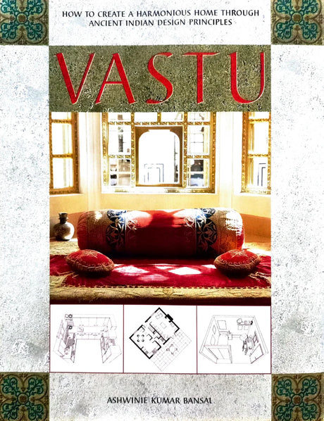 Vastu: How to Create a Harmonious Home Through Ancient Indian Design Principles - Retail Maharaj