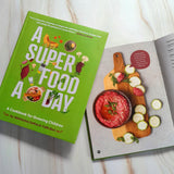 A Superfood A Day | A Cookbook for Growing Children | Foreword by Soha Ali Khan | Abhilasha Sethia and Vidhi Beri - Retail Maharaj