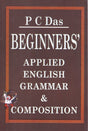 Beginners' Applied English Grammar & Composition (Anglo-Bengali For Junior Level) - Retail Maharaj