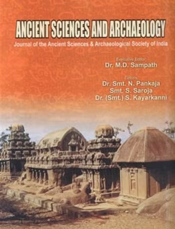 Ancient Sciences and Archaeology: Journal of the Ancient Sciences & Archaeological Society of India, Vol. III - Retail Maharaj