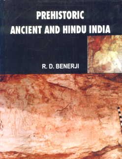 Prehistoric Ancient and Hindu India - Retail Maharaj