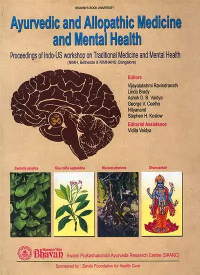 Ayurvedic and Allopathic Medicine and Mental Health (Proceedings of Indo-US Workshop on Traditional Medicine and Mental Health 13  17 October, 1996) - Retail Maharaj