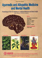 Ayurvedic and Allopathic Medicine and Mental Health (Proceedings of Indo-US Workshop on Traditional Medicine and Mental Health 13  17 October, 1996) - Retail Maharaj