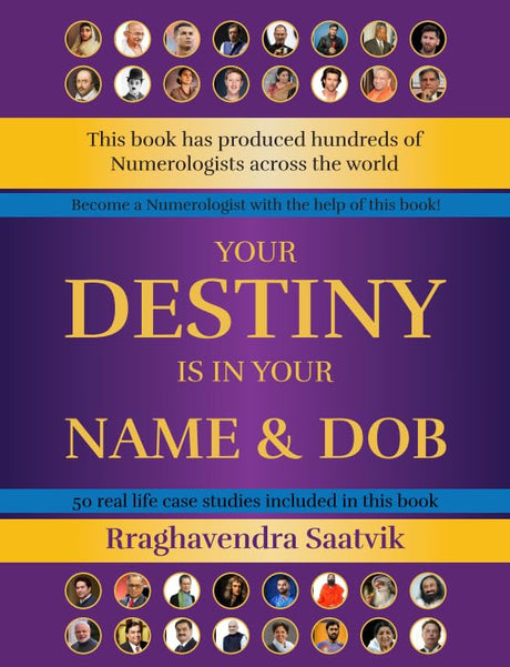 Your Destiny is in Your Name & DOB by RRaghavendra Saatvik, Book on Numerology with 50 Real Life Case Studies [English] - Retail Maharaj