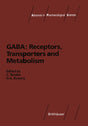 GABA: Receptors, Transporters and Metabolism (Advances in Pharmacological Sciences) - Retail Maharaj
