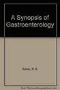 A Synopsis of Gastroenterology (Synopsis S.) - Retail Maharaj
