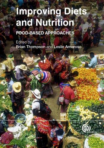Improving Diets and Nutrition: Food-based Approaches (co-published with The Food and Agriculture Organization of the United Nations (FAO)) - Retail Maharaj
