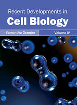 Recent Developments in Cell Biology: Volume IV: 4 - Retail Maharaj