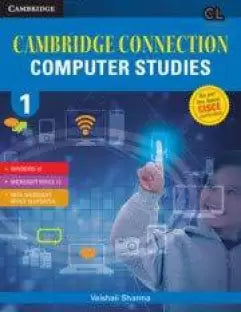 Cambridge Connection: Computer Studies for ICSE Schools Student Book 1 - Retail Maharaj