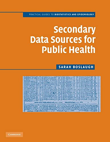 Secondary Data Sources for Public Health: A Practical Guide (Practical Guides to Biostatistics and Epidemiology) - Retail Maharaj