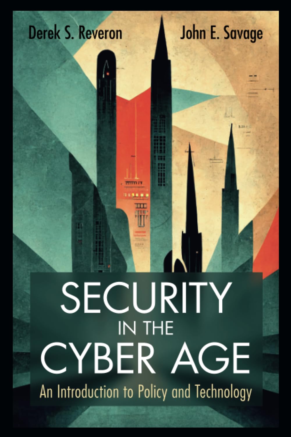 Security in the Cyber Age: An Introduction to Policy and Technology - Retail Maharaj