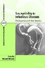 Susceptibility to Infectious Diseases: The Importance of Host Genetics (Advances in Molecular and Cellular Microbiology) - Retail Maharaj