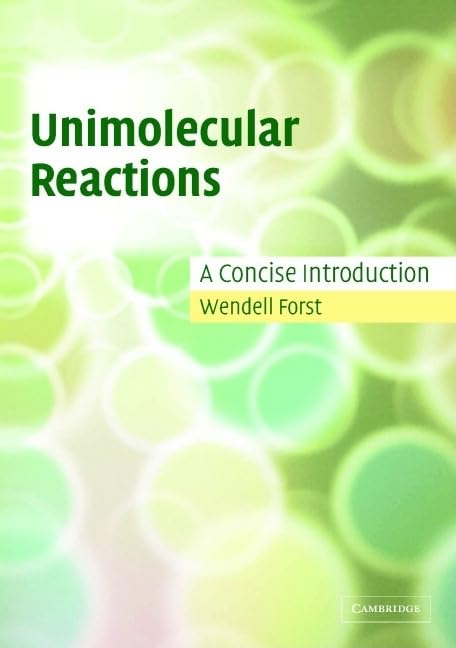 Unimolecular Reactions: A Concise Introduction - Retail Maharaj